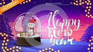 Happy New Year, greeting card with snow globe with snowman and winter landscape on the background