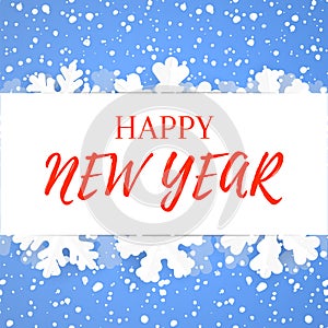 Happy New Year greeting poster design. Winter holidays background template with paper snowflakes and snowfall.