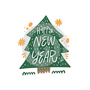 Happy New Year hand drawn holiday greeting card lettering phrase. Christmas tree green color.