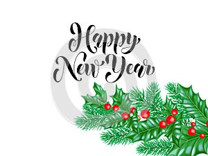 Happy New Year holiday hand drawn quote calligraphy lettering greeting card background template. Vector Christmas tree pine or fir