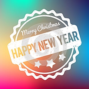 Happy New Year Merry Christmas rubber stamp award vector white on a rainbow bokeh background