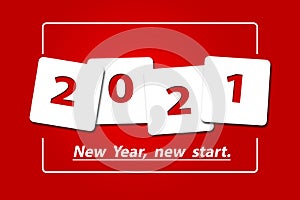 Happy New Year 2021. New year, new you, start, goals. Conceptual motivational message written with red numbers on white objects. photo