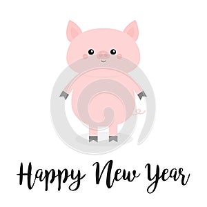 Happy New Year. Pig. Pink piggy piglet. Chinise symbol of 2019. Cute cartoon funny kawaii baby character. Flat design. White backg