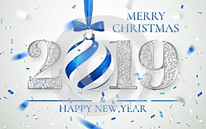 Happy New Year 2019, silver numbers design of greeting card, falling shiny confetti, Xmas ball with blue bow, Vector illustration