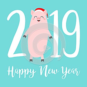 Happy New Year 2019 text. Cute fat pig. Santa hat. Pink piggy piglet. Chinise symbol. Cartoon funny kawaii smiling baby character.