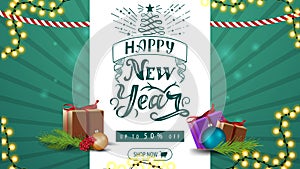 Happy New Year, up to 50% off, green discount banner with presents and Christmas tree branch with Christmas ball