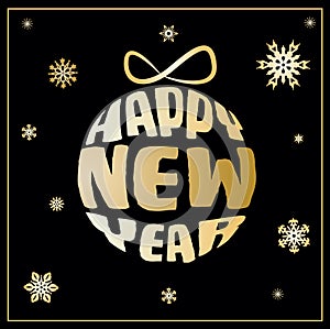 Happy New Years greeting card with golden ball
