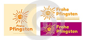 Happy Pentecost in German - Frohe Pfingsten. Vector logo illustration with drawn sun