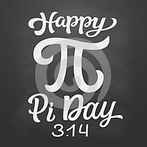 Happy Pi Day. Hand lettering