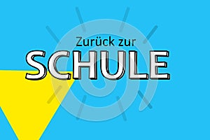 ilustrative text Back to school in german language photo