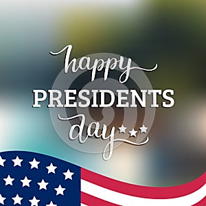 Happy Presidents Day handwritten phrase in vector. National holiday illustration with USA flag on white background.