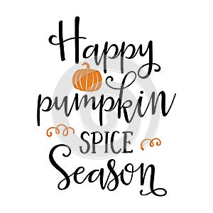Happy Pumpkin Spice Season typhography design, typography t shirt design, tee print, t-shirt design, lettering t shirt design,