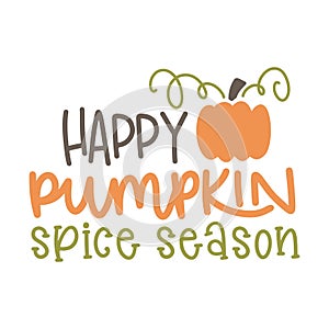 Happy pumpkin spice season, typography t shirt design, tee print, t-shirt design, lettering t shirt design, Silhouette t shirt