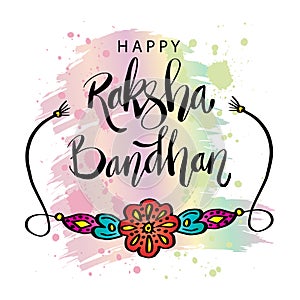 Happy raksha bandhan lettering. Greeting card design.