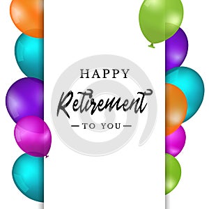 Happy Retirement Balloon Banner - Colorful Vector Illustration Isolated On White Background