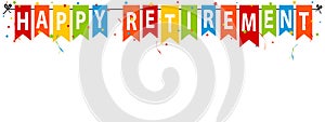 Happy Retirement Banner - Vector Illustration - Isolated On White