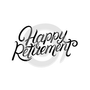 Happy Retirement hand written lettering.