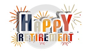 Happy Retirement Letters With Fireworks And Shadow - Vector Illustration - Isolated On White Background