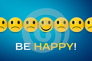 Happy and sad faces group. be happy poster