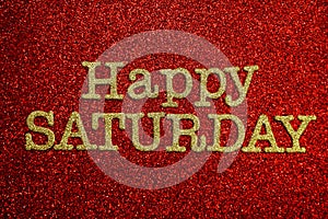 Happy Saturday alphabet letter on red glitter background