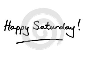 Happy Saturday