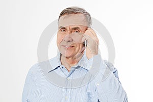 Happy Senior man talking on phone isolated on white backgrpund. Old Businessman has conversation. Male wrinkled face closeup. Copy