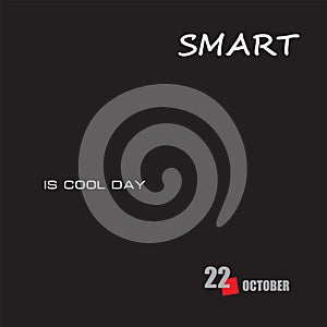 Happy Smart is Cool Day