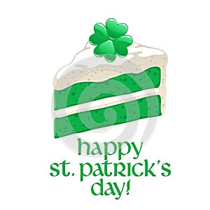 Happy St. Patrick`s day greeting with green cake and shamrock clover.
