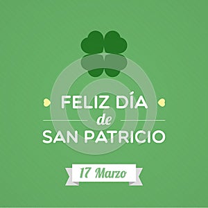 Happy St. Patrick\'s Day in Spanish. Feliz dia de San Patricio. March 17. Vector illustration, flat design photo