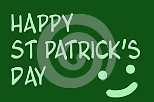 Happy St Patrick`s Day Text On Green Background