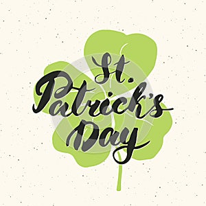 Happy St Patrick`s Day Vintage greeting card Hand lettering on clover silhouette, Irish holiday grunge textured retro design vecto