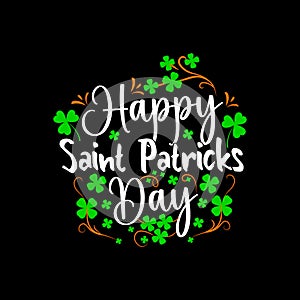 Happy St Patrick’s vector t-shirt design. typography for design clothes. Graphics for apparel.