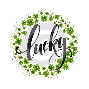 Happy St. Patricks Day greating. Lucky Calligraphy. Hand lettering. Vector illustration photo