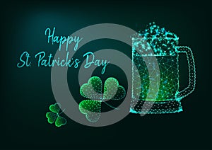 Happy St. Patricks Day greeting card with glow low poly mug of beer and shamrock and text