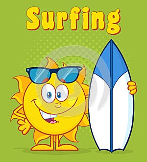 Happy Sun Cartoon Mascot Character Holding A Surf Board With Text Surfing.