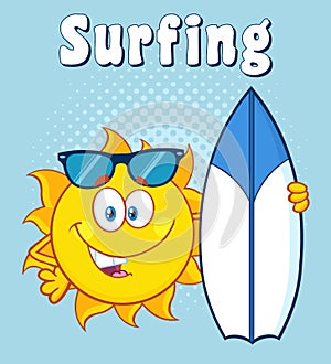 Happy Sun Cartoon Mascot Character With Sunglasses Holding A Surf Board With Text Surfing