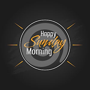 Happy Sunday Morning Vector Template Design