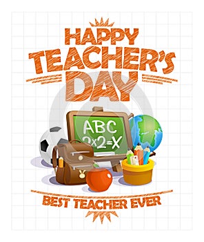 Happy teacher`s day vector poster design, best teacher ever