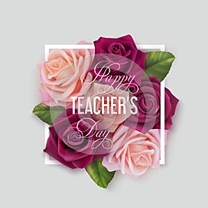 Happy Teachers day card with roses