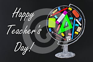 Happy Teachers Day. chalk-drawn globe containing school and office supplies chalkboard. concept study, school, sales.