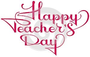 Happy teachers day ornate calligraphy text for greeting card