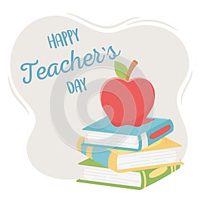 Happy teachers day, school apple on stack books