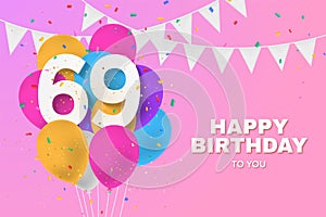 Happy 69th birthday balloons greeting card background.