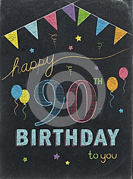 HAPPY 90th BIRTHDAY! color chalk lettering card photo