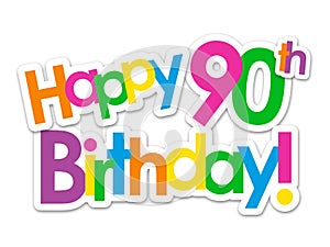 HAPPY 90th BIRTHDAY! colorful stickers photo