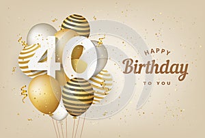 Happy 40th birthday with gold balloons greeting card background. photo