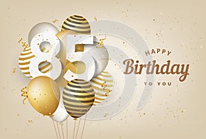 Happy 85th birthday with gold balloons greeting card background. photo