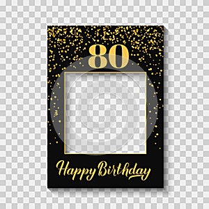 Happy 80th Birthday photo booth frame on a transparent background. Birthday party photobooth props. Black and gold photo