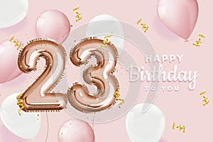 Happy 23th birthday pink foil balloon greeting background. photo