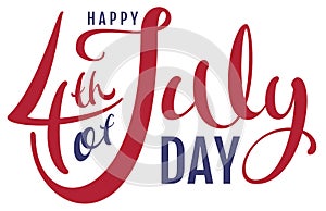 Happy 4th of July day. Handwritten text for greeting card photo